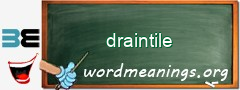 WordMeaning blackboard for draintile